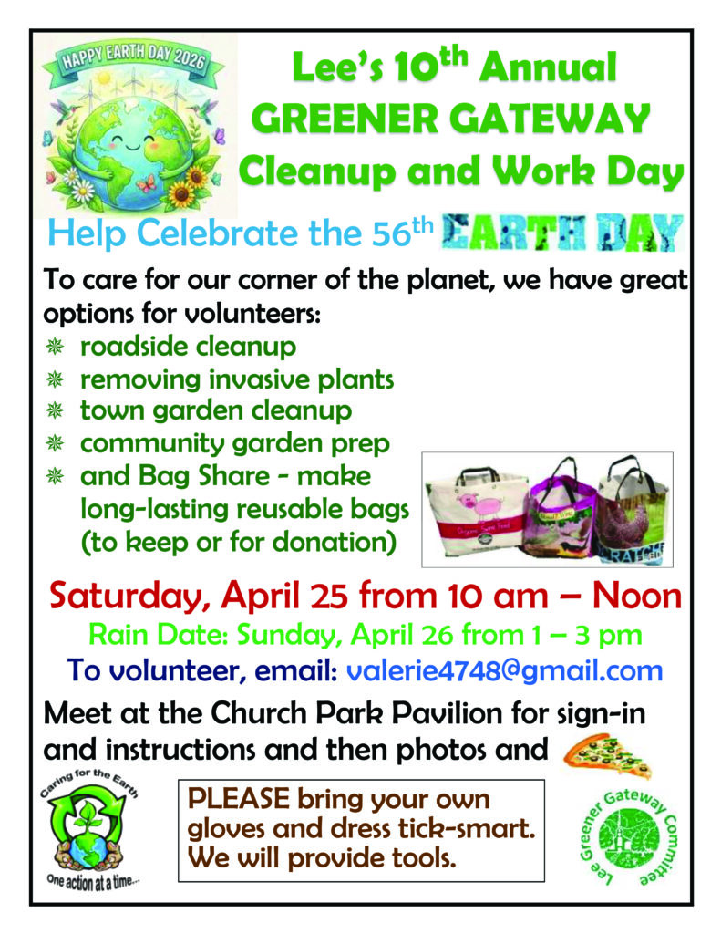 Lee’s 10th Annual GREENER GATEWAY Cleanup and Work Day April 25 10-noon